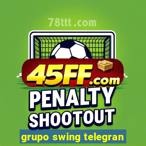 grupo swing telegran